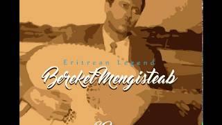 Bereket Mengisteab  Hdmo Kedem  ህድሞ ቀደም  New Eritrean Music 2017 Official Audio Video [upl. by Danny]