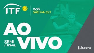 ITF W75 SÃO PAULO  SEMIFINAL  AO VIVO E COM IMAGENS [upl. by Trilby]