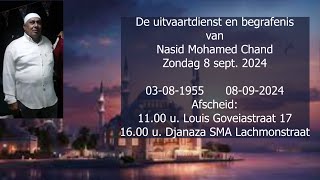 De uitvaartdienst en begrafenis van Nasid Mohamed Chand Zondag 8 sept 2024 [upl. by Clynes]