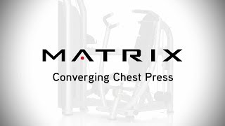 Matrix Fitness  Strength  Aura Series  Converging Chest Press  Setup amp Movements [upl. by Granger]