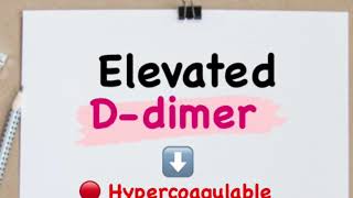 Elevated Ddimer  Lab Values [upl. by Andee]