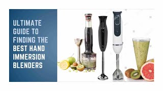 The Best Hand Immersion Blenders for every kitchen [upl. by Nonnahs]