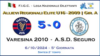 Varesina 2010 ASD Seguro  2° Tempo  Allievi 2009 U16  Camp Regionale Elite Girone quotAquot [upl. by Sibella]