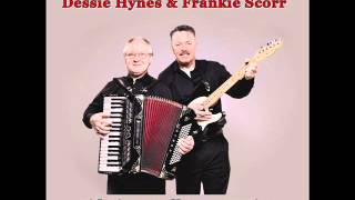 Dessie Hynes amp Frankie Scorr  Id live it all over again [upl. by Assin437]