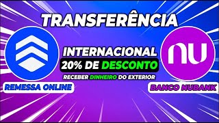 COMO TRANSFERIR O DINHEIRO DO REMESSA ONLINE PARA NUBANK COM 20 DE DESCONTO [upl. by Lelia289]