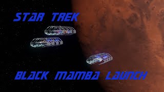 Star Trek Black Mamba Launch [upl. by Benge]