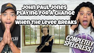 AMAZING When The Levee Breaks feat John Paul Jones  Playing For Change  Song Around The World [upl. by Natsyrk]