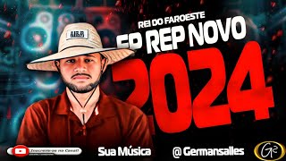 REI DO FAROESTE ATUALIZADO ESPECIAL DE PAREDÃO 2024 [upl. by Krigsman]