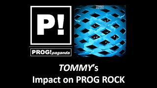 PROTOPROG TOMMYs Impact on Prog Rock [upl. by Nivat]