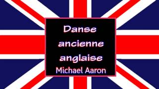 Danse ancienne anglaise  Michael Aaron  Page 23 [upl. by Llig322]