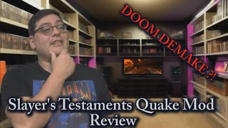 Slayers Testaments Quake Mod Review [upl. by Shifrah]