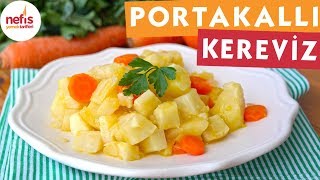 Portakallı Kereviz Tarifi  Bu tarifi kaçırmayın  Nefis Yemek Tarifleri [upl. by Nerta]