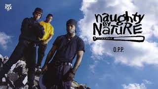 Naughty By Nature  OPP [upl. by Haidej]