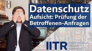 Aufsichtsbehörden 2024 Prüfung der Unternehmensprozesse Betroffenenrechte dsgvo datenschutz 2024 [upl. by Seluj]