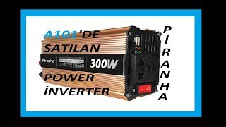 A101 PİRANHA 300WATT İNVERTER İNCELEMESİ [upl. by Nnaeitak939]