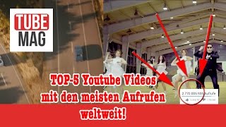 TOP 5 Youtube Videos mit den meisten Aufrufen weltweit [upl. by Adiahs]