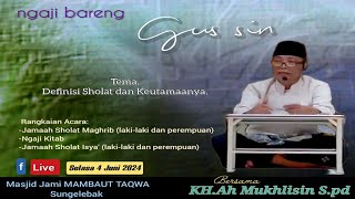 📡 Live Ngaji Bareng KAh Muhlisin SPd Bada Maghrib di Masjid Jami Mambaut Taqwa [upl. by Samford]