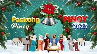 Paskong Pinoy Tagalog Christmas Songs 🎁 Popular Pinoy Christmas Songs Medley🎄Christmas Songs 2025 [upl. by Walrath]