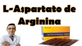 ¿Para Que Sirve ASPARTATO DE DE LARGININA Para Que Sirve RECUPREX FORTE Y Potenciator 500Mg [upl. by Audrye209]