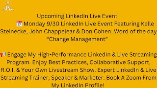 LinkedIn Live With Kelle Steinecke John Chappelear amp Don Cohen [upl. by Stephani]