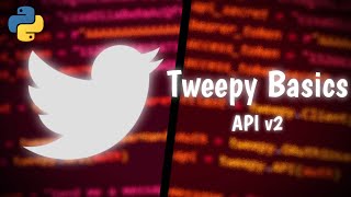 Beginner Tweepy Tutorial with Python Tweet Retweet Timeline More [upl. by Ardnohs]