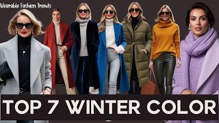 TOP 7 Winter Wardrobe Colors Trend Guide for the Season  20242025 Winter Fashion Trends [upl. by Aromat]