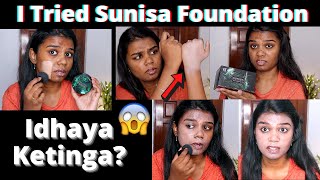 FAIL 🚫 I Tried Sunisa Foundation 😖 Viral Full Coverage Foundation 🥴 Maavu Munji 👻 [upl. by Noet]