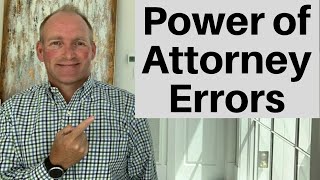 Eight Power Of Attorney Mistakes [upl. by Eical236]