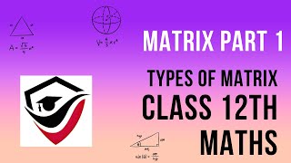 Matrix part 1 class 12th  Maths cbse  jee [upl. by Ovida405]