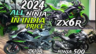 ALL KAWASAKI NINJA BIKES IN INDIA LATEST PRICE LIST  2024 ALL NINJA 650  NINJA ZX10R ZX6R 500 [upl. by Llekcor]