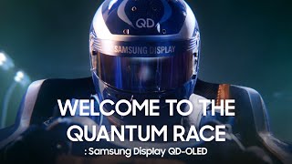 Welcome to the quantum race  Samsung Display QDOLED [upl. by Tezzil215]