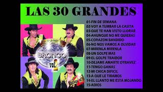 GRUPO BRONCO LAS 30 GRANDES VOL 2 [upl. by Errot]