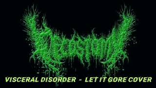 Cecostomy  Let It Gore Visceral Disorder Cover Playthrough Video 2020 [upl. by Idolah]