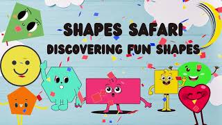 Shapes Safari DISCOVERING FUN SHAPES [upl. by Ityak]