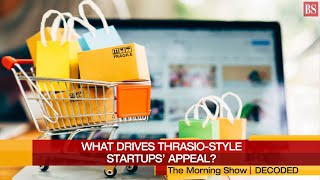 What are Thrasiostyle startups and what’s driving their appeal in India [upl. by Silverstein]