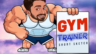 GYM TRAINER EP1 [upl. by Norreg836]