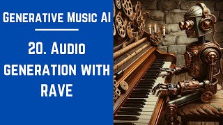 20 Audio generation with RAVE  Generative Music AI [upl. by Poole786]