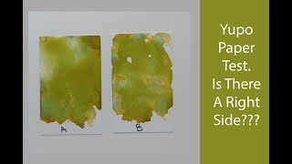 Is There A Correct Side to Yupo Paper Yupo Paper Alcohol Ink Testing [upl. by Veljkov]