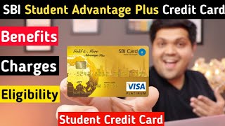 SBI Student Advantage Plus Credit Card Full Details  Benefits  Eligibility  Fees 2022 Edition [upl. by Wesle]