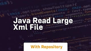 java read large xml file [upl. by Ssirk]