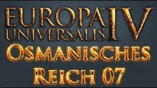 We Shall Play Europa Universalis IV Osmanisches Reich 07 DeutschExpert Lets Play [upl. by Meade]