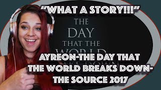 What a Story AyreonThe Day That The World Breaks DownThe Source 2017 [upl. by Shapiro339]