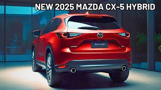 NEW 2025 Mazda CX5 Hybrid Powertrain is Here  FIRST LOOK  worth the wait [upl. by Uwton]