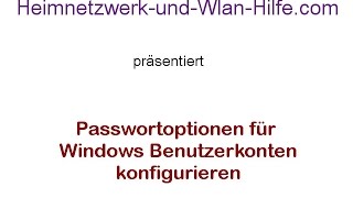 Passwortoptionen für Windows Benutzerkonten konfigurieren [upl. by Roda]