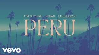 Fireboy DML Ed Sheeran R3HAB  Peru R3HAB Remix Official Visualizer [upl. by Carolan]