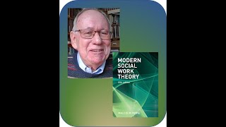 Social work theory tables drawn from Modern Social Work Theory [upl. by Lundquist776]