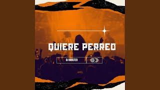 Quiere Perreo [upl. by Bamford]