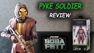 Pyke Soldier The Book of Boba Fett Star Wars Black Series  REVIEW [upl. by Prior373]