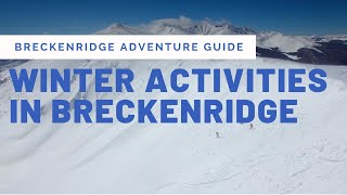 What to Do in Breckenridge in the Winter [upl. by Akemahs]