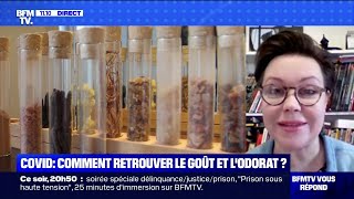 Comment retrouver le goût et lodorat après le Covid  BFMTV répond à vos questions [upl. by Erinn]